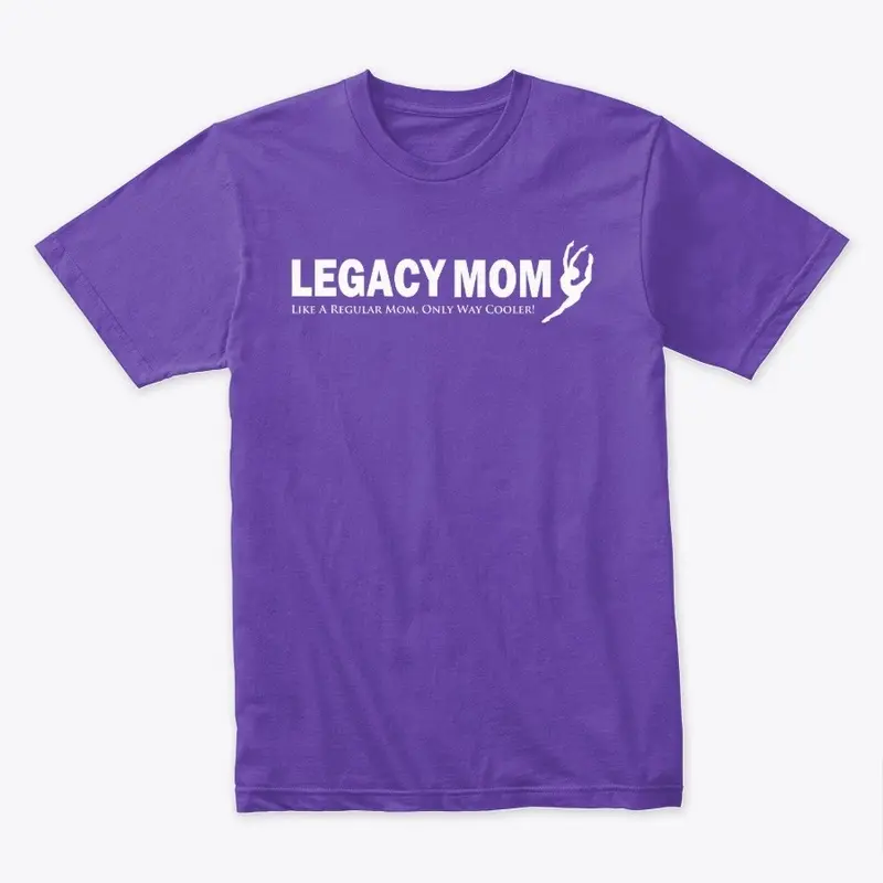 Legacy Mom Shirt 