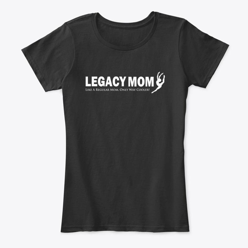 Legacy Mom Shirt 